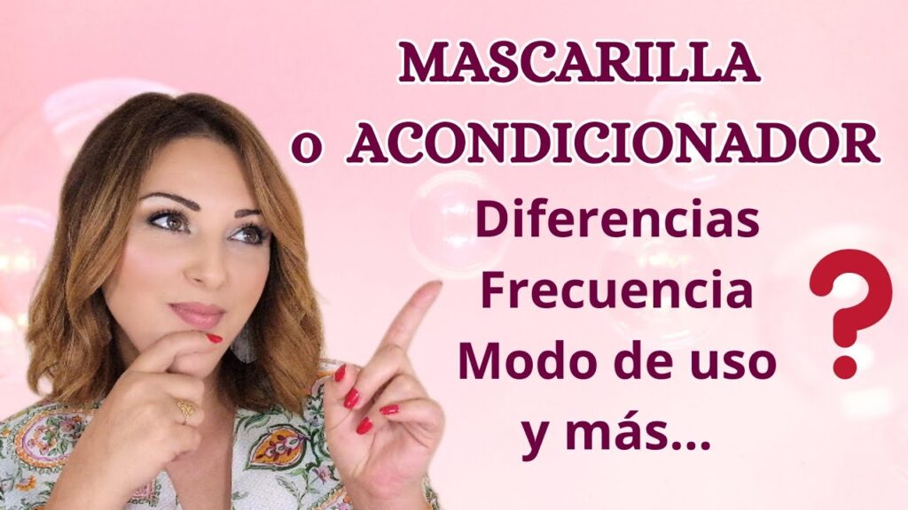 mascarilla capilar vs acondicionador diferencias